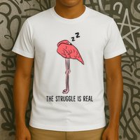 Tired Flamingo Lazy Flamingo The Struggle Is Real T-Shirt