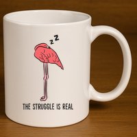Tired Flamingo Lazy Flamingo The Struggle Is Real 11oz C Handle Ceramic Mug