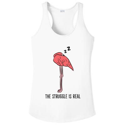 Tired Flamingo Lazy Flamingo The Struggle Is Real Ladies PosiCharge Competitor Racerback Tank