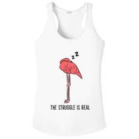 Tired Flamingo Lazy Flamingo The Struggle Is Real Ladies PosiCharge Competitor Racerback Tank