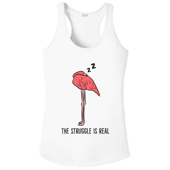 Tired Flamingo Lazy Flamingo The Struggle Is Real Ladies PosiCharge Competitor Racerback Tank