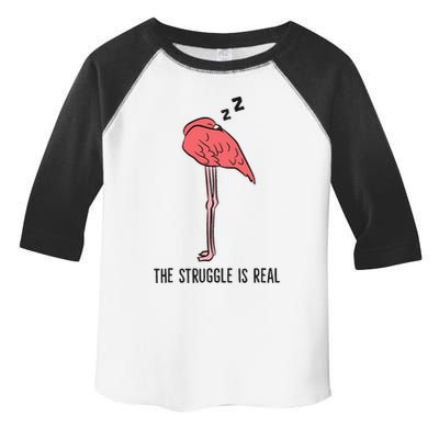 Tired Flamingo Lazy Flamingo The Struggle Is Real Toddler Fine Jersey T-Shirt
