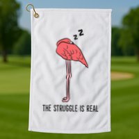 Tired Flamingo Lazy Flamingo The Struggle Is Real Golf Towel
