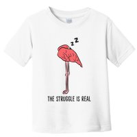 Tired Flamingo Lazy Flamingo The Struggle Is Real Toddler T-Shirt