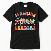Teaching Future Leaders,It's a Good Day to Teach Tiny Humans Tall T-Shirt