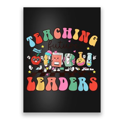 Teaching Future Leaders,It's a Good Day to Teach Tiny Humans Poster