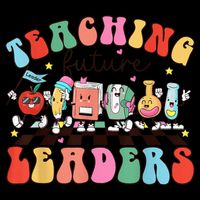Teaching Future Leaders,It's a Good Day to Teach Tiny Humans Toddler T-Shirt