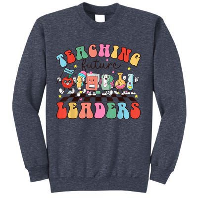 Teaching Future Leaders,It's a Good Day to Teach Tiny Humans Sweatshirt