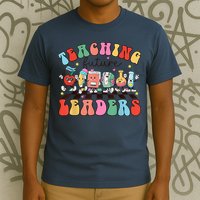 Teaching Future Leaders,It's a Good Day to Teach Tiny Humans T-Shirt
