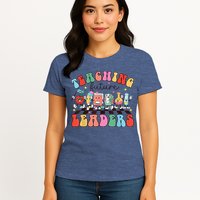 Teaching Future Leaders,It's a Good Day to Teach Tiny Humans Womens T-Shirt