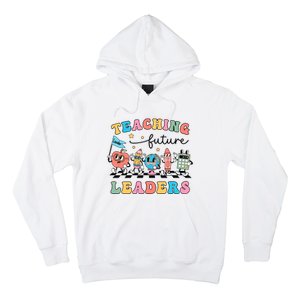 Teaching Future Leaders Back To School Kindergarten Teacher Groovy Hoodie