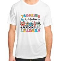 Teaching Future Leaders Back To School Kindergarten Teacher Groovy Adult ChromaSoft Performance T-Shirt