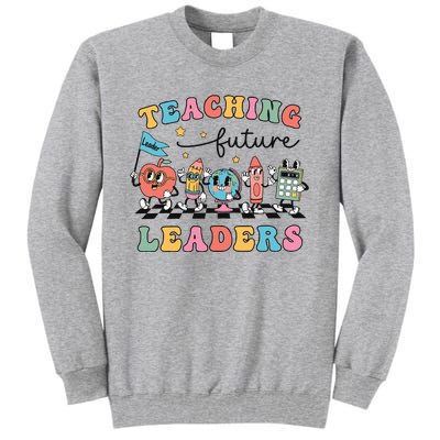 Teaching Future Leaders Back To School Tall Sweatshirt