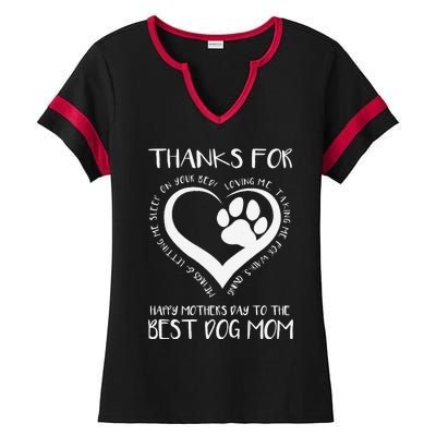 Thanks For Loving Me Happy MotherS Day To The Best Dog Mom Ladies Halftime Notch Neck Tee