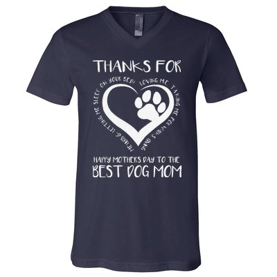 Thanks For Loving Me Happy MotherS Day To The Best Dog Mom V-Neck T-Shirt