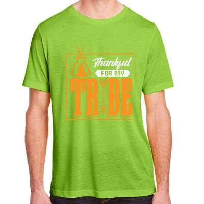 Thankful For My Tribe Tent Family Cohesion Cool Gift Adult ChromaSoft Performance T-Shirt