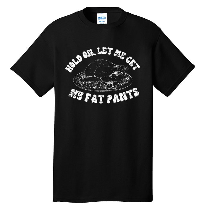 Thanksgiving Feast Mode Activated Vintage TDay Tall T-Shirt