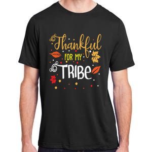 Thankful For My Tribe Gift Adult ChromaSoft Performance T-Shirt