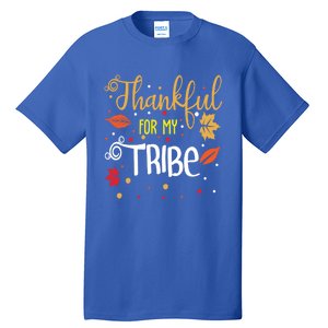 Thankful For My Tribe Gift Tall T-Shirt