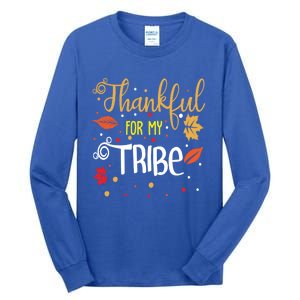 Thankful For My Tribe Gift Tall Long Sleeve T-Shirt