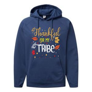 Thankful For My Tribe Gift Performance Fleece Hoodie