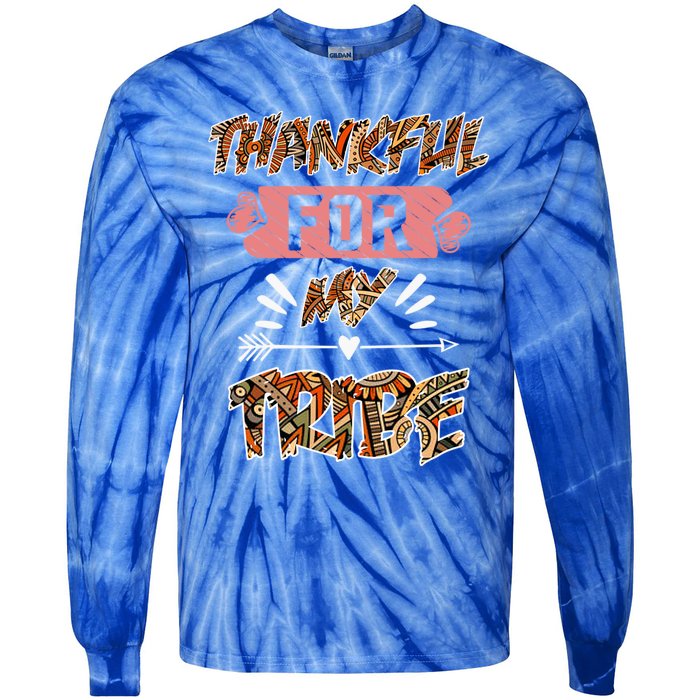 Thankful For My Tribe Teachers Family Matching Gift Tie-Dye Long Sleeve Shirt