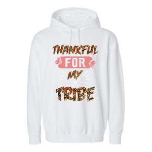 Thankful For My Tribe Teachers Family Matching Gift Garment-Dyed Fleece Hoodie