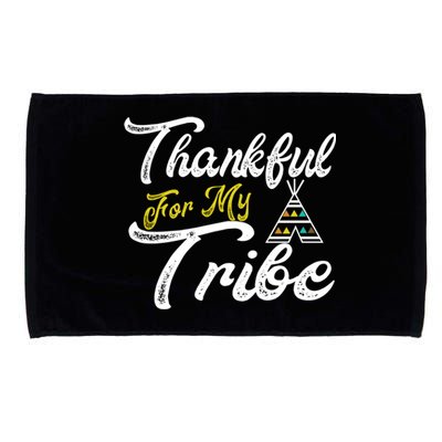 Thankful For My Tribe Thanksgiving Family Matching Outfits Cute Gift Microfiber Hand Towel