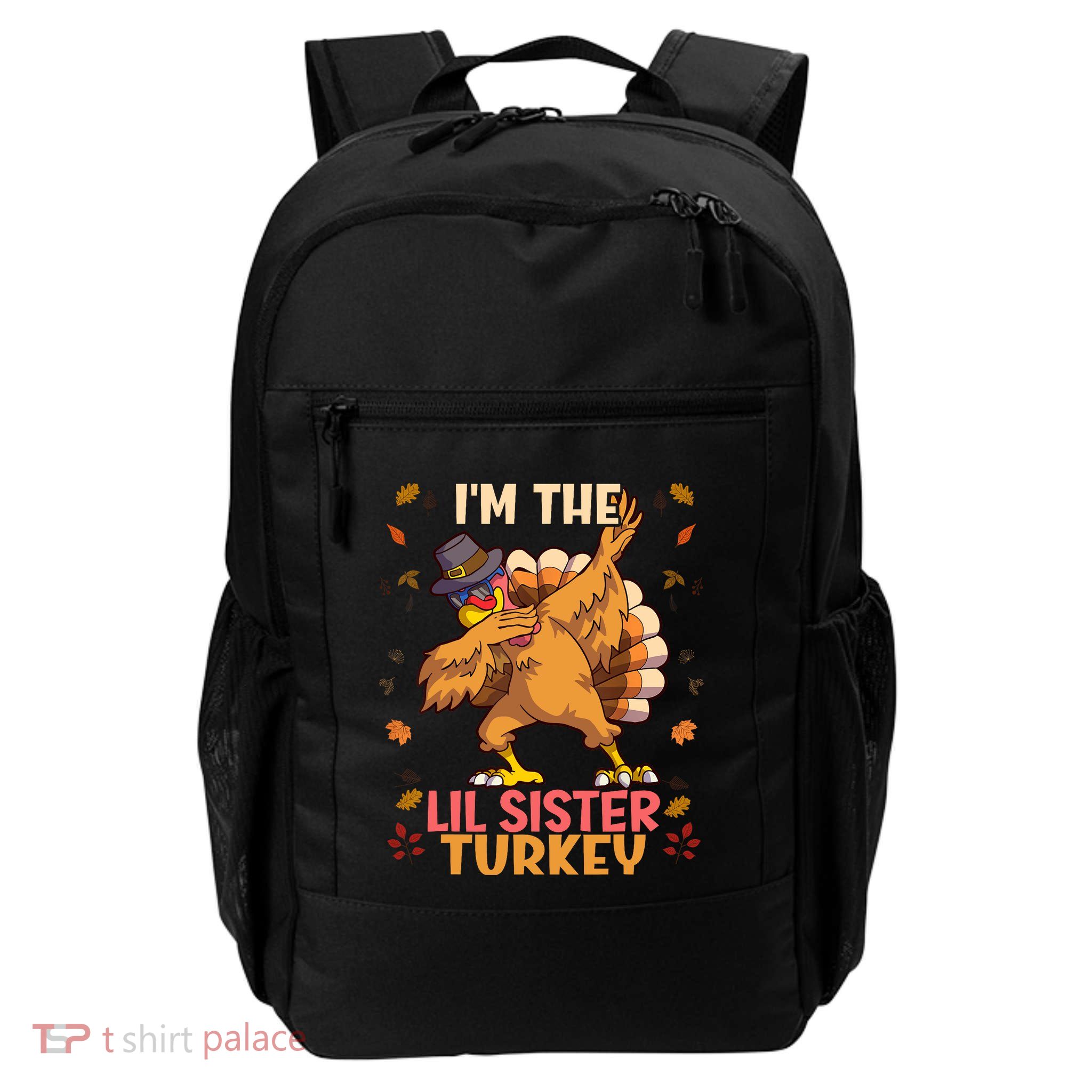 Thanksgiving Family Matching IM The Lil Sister Turkey Funny Backpack