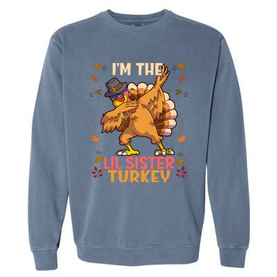 Thanksgiving Family Matching IM The Lil Sister Turkey Funny Garment-Dyed Sweatshirt