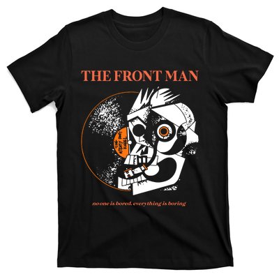 The Front Man T-Shirt