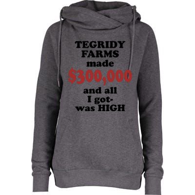 Tegridy Farms Made 300000 Womens Funnel Neck Pullover Hood