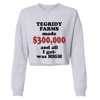 Tegridy Farms Made 300000 Cropped Pullover Crew