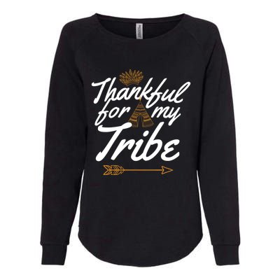 Thankful For My Tribe Thanksgiving Funny Gift For Family Gift Womens California Wash Sweatshirt