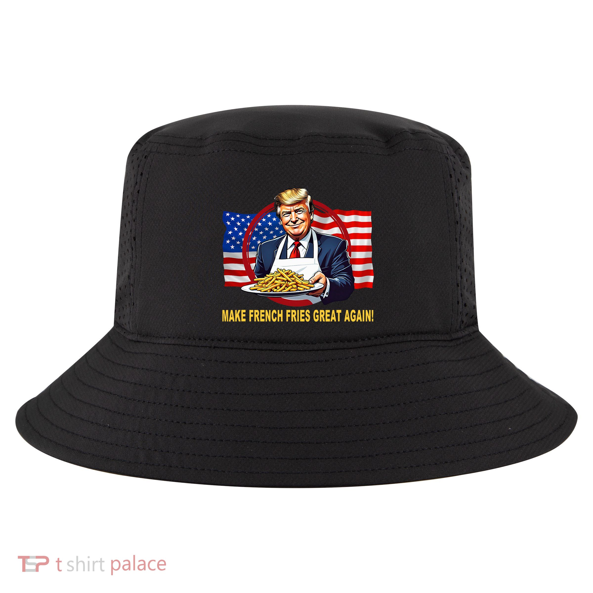 Trump Funny Make Fries Great Again Cool Comfort Performance Bucket Hat