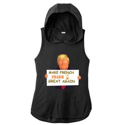 Trump Funny Make French Fries Great Again 2024Trump Vance Ladies PosiCharge Tri-Blend Wicking Draft Hoodie Tank