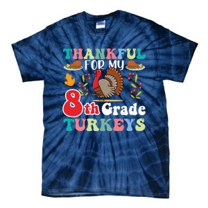 Thankful For My 8th Grade Turkeys Funny Turkey Teacher Cute Kawaii Turkey Tie-Dye T-Shirt