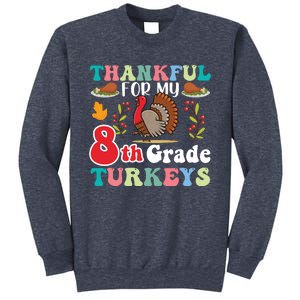 Thankful For My 8th Grade Turkeys Funny Turkey Teacher Cute Kawaii Turkey Sweatshirt