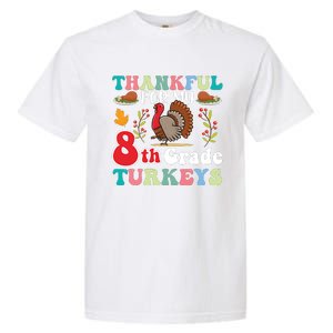 Thankful For My 8th Grade Turkeys Funny Turkey Teacher Cute Kawaii Turkey Garment-Dyed Heavyweight T-Shirt