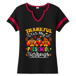 Thankful For My Preschool Turkeys Thanksgiving Teacher Ladies Halftime Notch Neck Tee