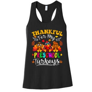 Thankful For My Preschool Turkeys Thanksgiving Teacher Women's Racerback Tank