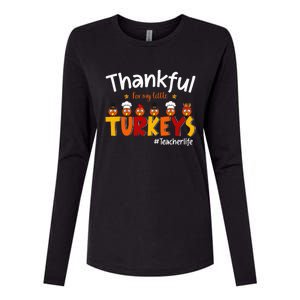 Thankful for My Little Turkeys Teacher Turkey Teacher Life Womens Cotton Relaxed Long Sleeve T-Shirt