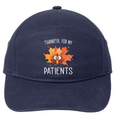 Thankful For My Patients Thanksgiving Apparel Gift Cute Gift 7-Panel Snapback Hat