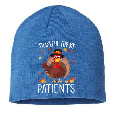 Thankful For My Patients Thanksgiving Costume Gift Sustainable Beanie