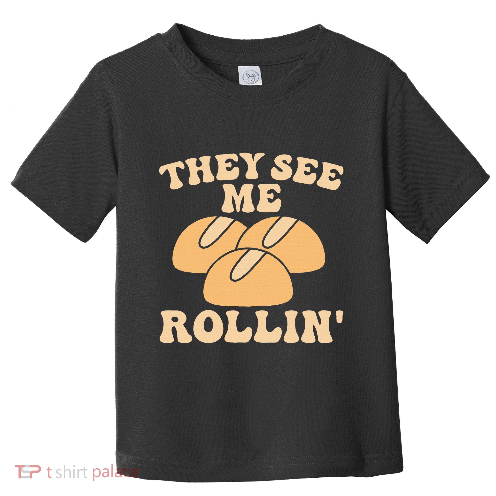 Thanksgiving Family Matching Outfit They See Me Rollin Toddler T-Shirt