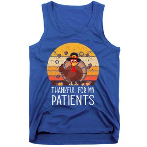 Thankful For My Patients Thanksgiving Costume Thankful Cool Gift Tank Top