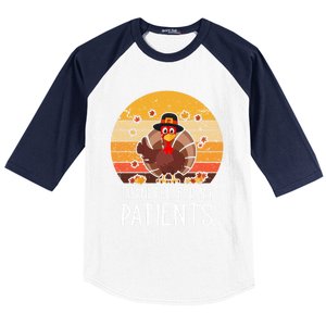 Thankful For My Patients Thanksgiving Costume Thankful Cool Gift Baseball Sleeve Shirt