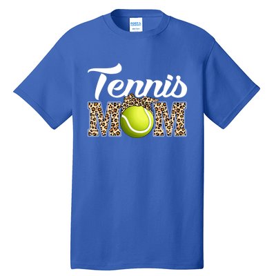 Tennis Funny Mom Game Leopard Mothers Day Gift Tall T-Shirt