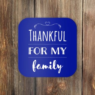 Thankful For My Family Gift Coaster