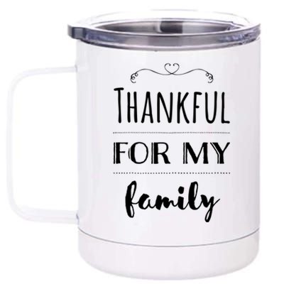 Thankful For My Family Gift 12 oz Stainless Steel Tumbler Cup